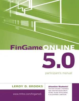 FinGame Online 5.0: The Financial Management Decision Game Manualul participantului - FinGame Online 5.0: The Financial Management Decision Game Participant's Manual