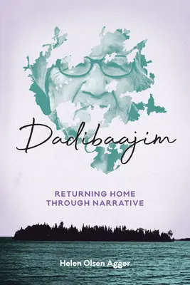 Dadibaajim: Întoarcerea acasă prin intermediul narațiunii - Dadibaajim: Returning Home through Narrative