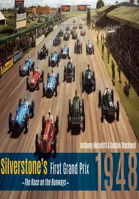 Primul Mare Premiu de la Silverstone - 1948 cursa pe piste - Silverstone's First Grand Prix - 1948 the Race on the Runways