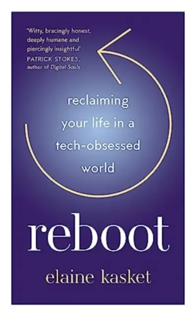 REBOOT - Recăpătați-vă viața într-o lume obsedată de tehnologie - REBOOT - Reclaiming Your Life in a Tech-Obsessed World