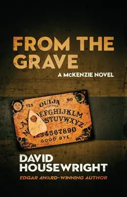 From the Grave: Un roman Mac McKenzie - From the Grave: A Mac McKenzie Novel