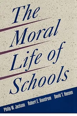 Viața morală a școlilor - The Moral Life of Schools
