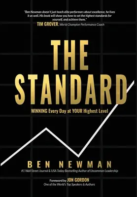 The Standard: Câștigând în fiecare zi la cel mai înalt nivel al TĂU - The Standard: WINNING Every Day at YOUR Highest Level