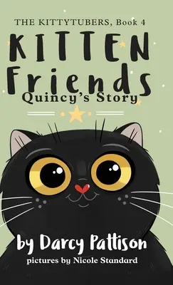 Prieteni pisoi: Povestea lui Quincy - Kitten Friends: Quincy's Story