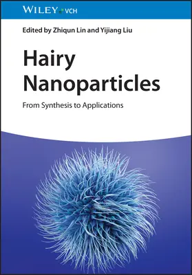 Nanoparticule păroase: De la sinteză la aplicații - Hairy Nanoparticles: From Synthesis to Applications