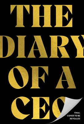 Jurnalul unui CEO: Cele 33 de legi ale afacerilor și vieții - The Diary of a CEO: The 33 Laws of Business and Life