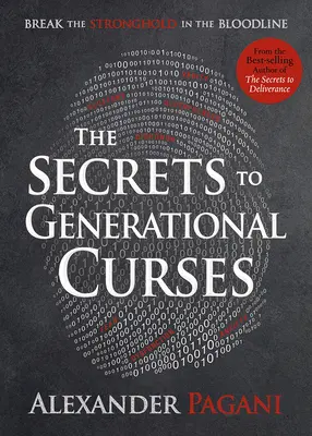 Secretele blestemelor generaționale: Rupeți fortăreața din linia de sânge - The Secrets to Generational Curses: Break the Stronghold in the Bloodline