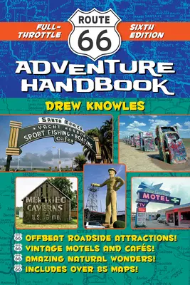 Route 66 Adventure Handbook: Full-Throttle Ediția a șasea - Route 66 Adventure Handbook: Full-Throttle Sixth Edition