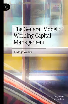 Modelul general de gestionare a capitalului circulant - The General Model of Working Capital Management