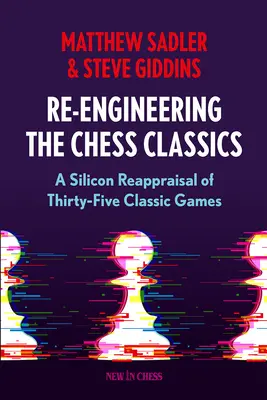 Reingineria jocurilor clasice: O reevaluare siliconică a treizeci și cinci de jocuri clasice - Re-Engineering the Classics: A Silicon Reappraisal of Thirty-Five Classic Games