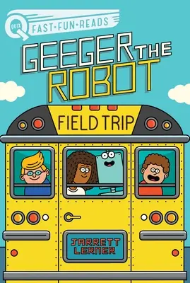 Excursie: Robotul Geeger - Field Trip: Geeger the Robot