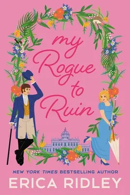 Rogue to Ruin - My Rogue to Ruin