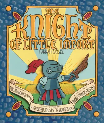 Cavalerul de mic import - The Knight of Little Import