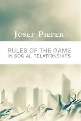 Regulile jocului în relațiile sociale - Rules of the Game in Social Relationships