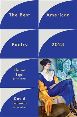 Cea mai bună poezie americană 2023 - The Best American Poetry 2023