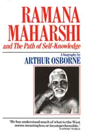 Ramana Maharshi și calea cunoașterii de sine - Ramana Maharshi And The Path Of Self Knowledge