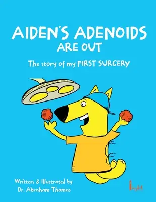 Adenoidele lui Aiden au ieșit - Aiden's Adenoids Are Out