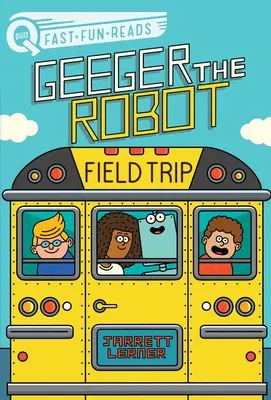 Excursie: Robotul Geeger - Field Trip: Geeger the Robot