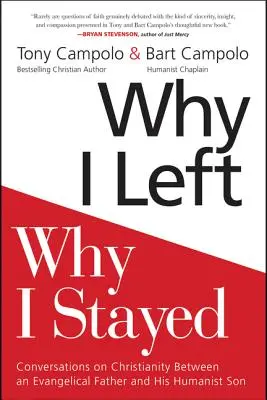 Why I Left, Why I Stayed: Conversații despre creștinism între un tată evanghelic și fiul său umanist - Why I Left, Why I Stayed: Conversations on Christianity Between an Evangelical Father and His Humanist Son