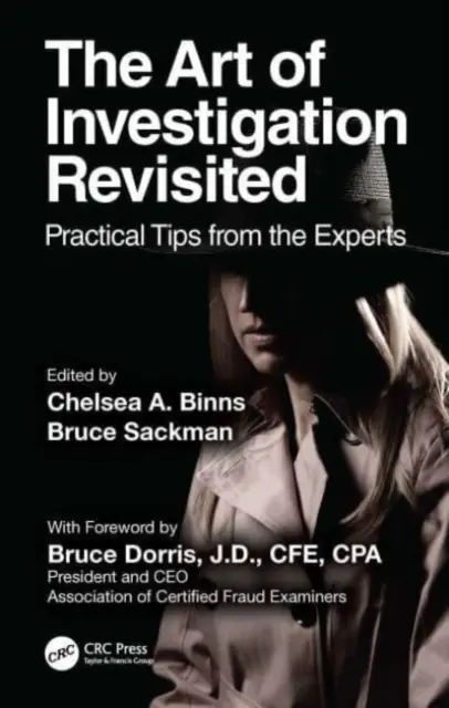The Art of Investigation Revisited: Sfaturi practice de la experți - The Art of Investigation Revisited: Practical Tips from the Experts