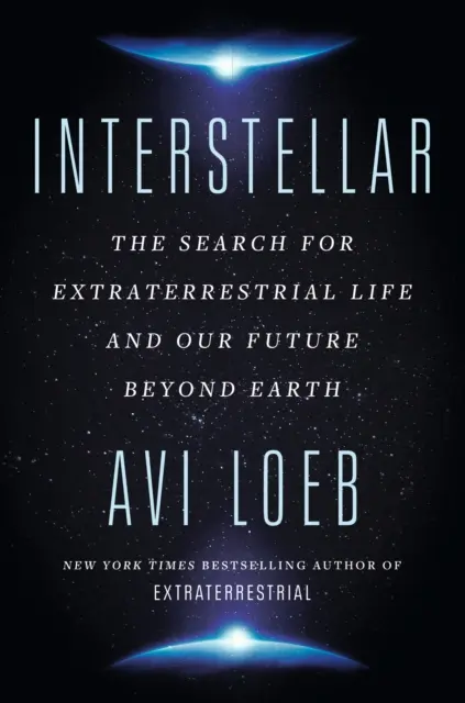 Interstelar - Căutarea vieții extraterestre și viitorul nostru dincolo de Pământ - Interstellar - The Search for Extraterrestrial Life and Our Future Beyond Earth