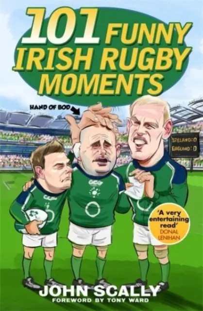 101 momente amuzante din rugby-ul irlandez - 101 Funny Irish Rugby Moments