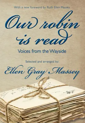 Robin al nostru este citit: Voci de la marginea drumului - Our Robin Is Read: Voices from the Wayside