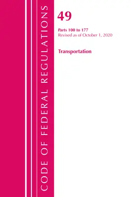 Code of Federal Regulations, Title 49 Transportation 100-177, revizuit începând cu 1 octombrie 2020 (Oficiul Registrului Federal (U S )) - Code of Federal Regulations, Title 49 Transportation 100-177, Revised as of October 1, 2020 (Office of the Federal Register (U S ))