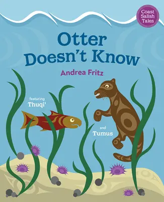 Vidra nu știe - Otter Doesn't Know
