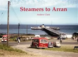Vapoare spre Arran - Steamers to Arran
