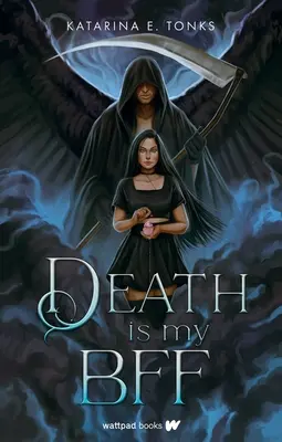 Moartea este Bff-ul meu - Death Is My Bff