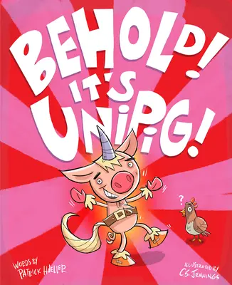 Priviți! Este Unipig! - Behold! It's Unipig!
