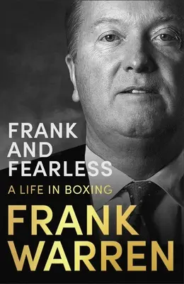 Frank și neînfricat: O viață în box - Frank and Fearless: A Life in Boxing