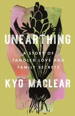 Unearthing: O poveste de dragoste încâlcită și secrete de familie - Unearthing: A Story of Tangled Love and Family Secrets