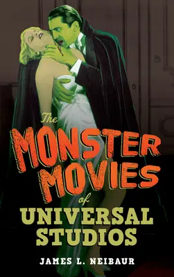 Filmele cu monștri ale studiourilor Universal - The Monster Movies of Universal Studios