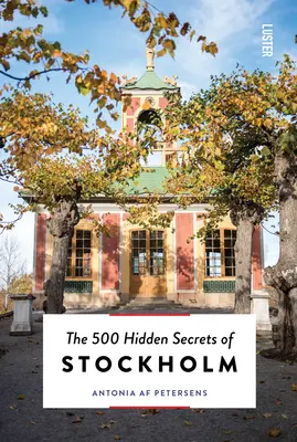 Cele 500 de secrete ascunse ale Stockholmului - The 500 Hidden Secrets of Stockholm