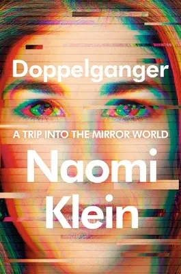 Doppelganger: O călătorie în lumea oglinzilor - Doppelganger: A Trip Into the Mirror World