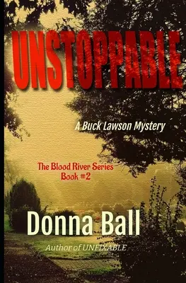 Unstoppable: Un mister de Buck Lawson - Unstoppable: A Buck Lawson Mystery