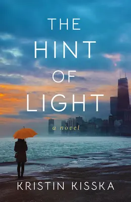 Un strop de lumină - The Hint of Light - The Hint of Light