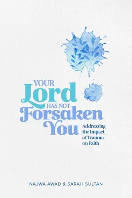 Domnul tău nu te-a abandonat - Your Lord Has Not Forsaken You