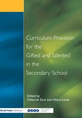 Oferta curriculară pentru cei supradotați și talentați în școala secundară - Curriculum Provision for the Gifted and Talented in the Secondary School