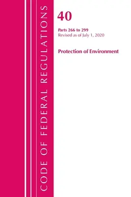 Code of Federal Regulations, Title 40 Protection of the Environment 300-399, revizuit la 1 iulie 2020 (Office of the Federal Register (U S )) - Code of Federal Regulations, Title 40 Protection of the Environment 300-399, Revised as of July 1, 2020 (Office of the Federal Register (U S ))