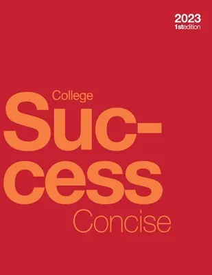 College Success Concise (broșată, b&w) - College Success Concise (paperback, b&w)
