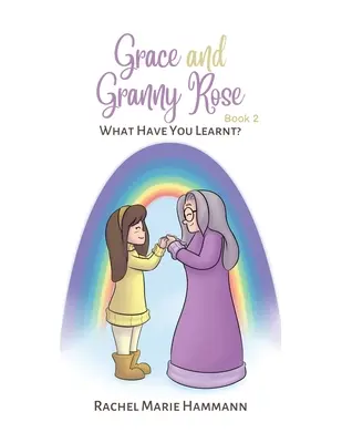 Grace și bunica Rose - Cartea 2 - Grace and Granny Rose - Book 2