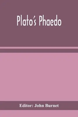 Phaedo al lui Platon - Plato's Phaedo