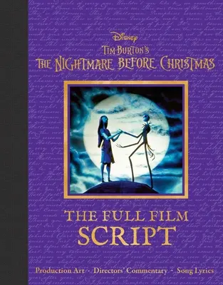 Disney: Tim Burton's The Nightmare Before Christmas: Scenariul complet al filmului - Disney: Tim Burton's the Nightmare Before Christmas: The Full Film Script
