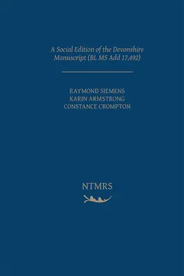O ediție socială a Manuscrisului Devonshire (Bl MS Add 17,492): Volumul 5 - A Social Edition of the Devonshire Manuscript (Bl MS Add 17,492): Volume 5