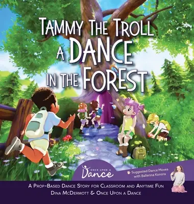 Tammy Trolul: Un dans în pădure - Tammy the Troll: A Dance in the Forest