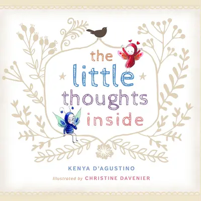 Micile gânduri din interior - The Little Thoughts Inside