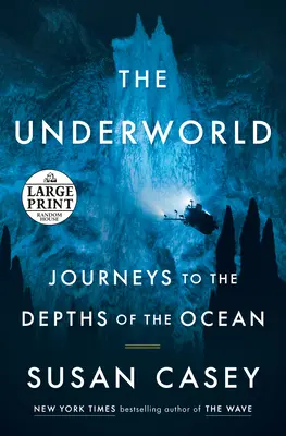 Lumea subterană: Călătorii spre adâncurile oceanului - The Underworld: Journeys to the Depths of the Ocean